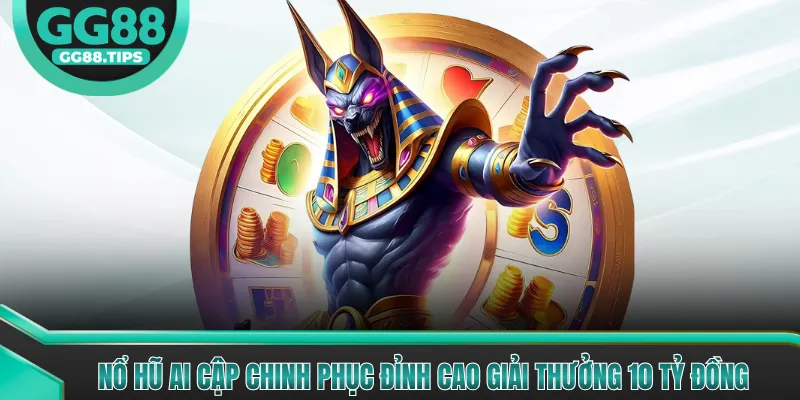 Nổ Hũ Ai Cập - Trải Nghiệm Slot Cổ Đại Hấp Dẫn 2026